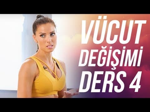 6 Haftada Vücüt Değişim Kampı Benimle Zayıflayın (Ders 4)